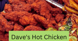 Dave's hot chicken