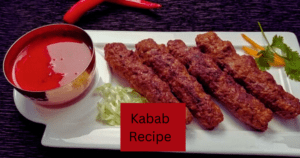 Kabab recipe