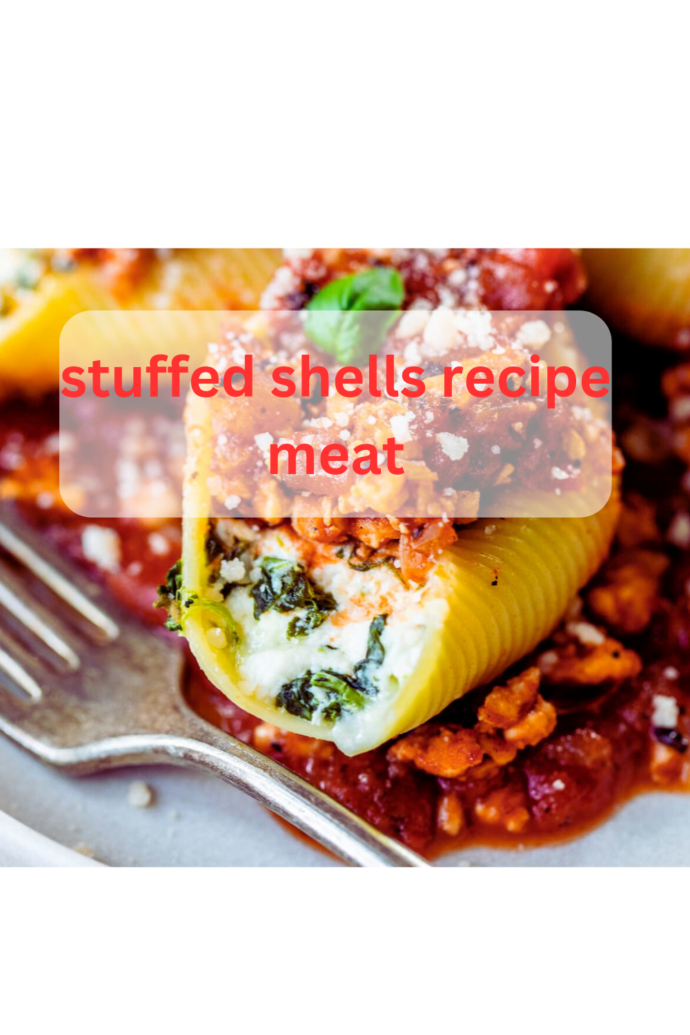 Thumbnail for Stuffed Shells Recipe Meat|Chicken Stuffed Shells Recipe