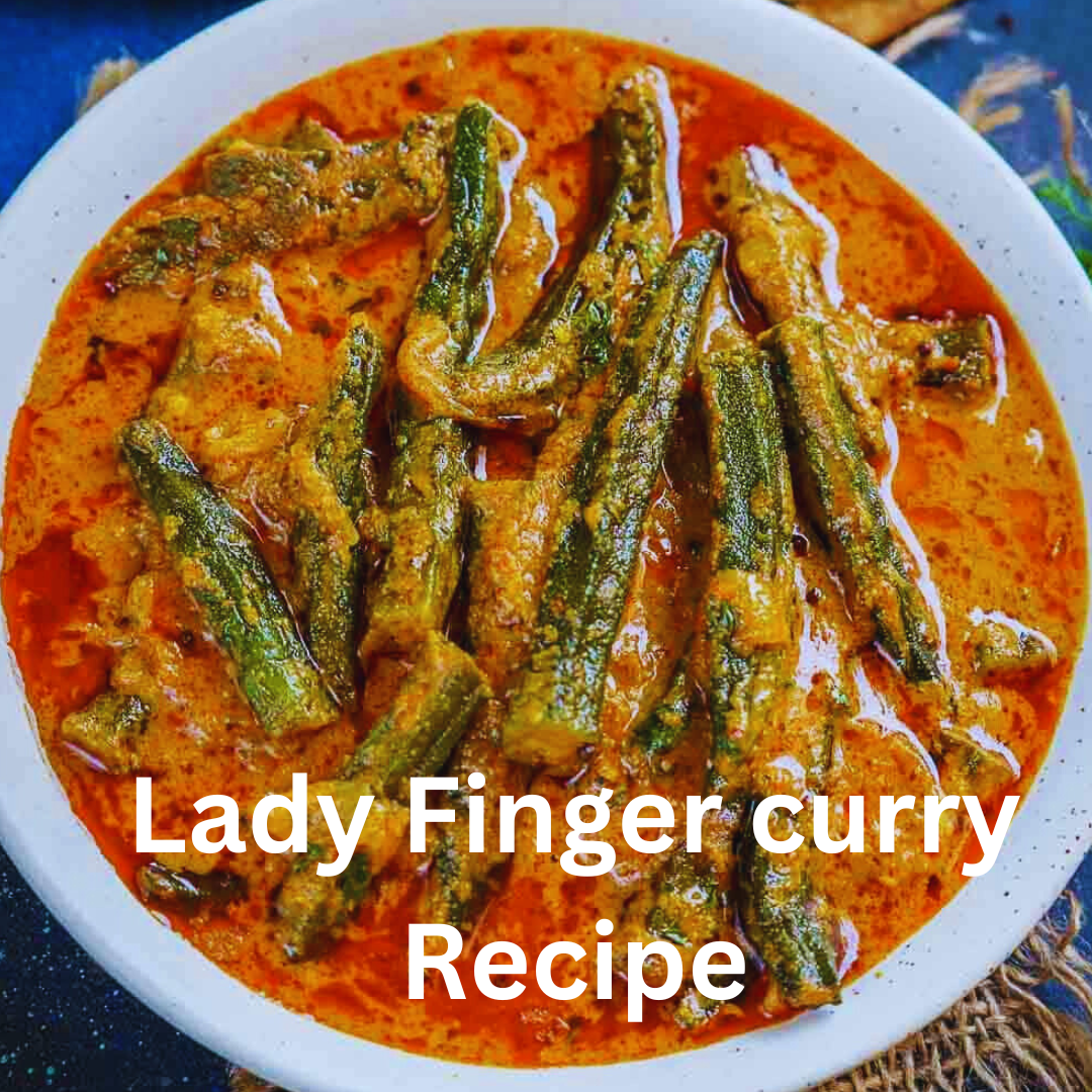 Lady Finger Curry Recipe