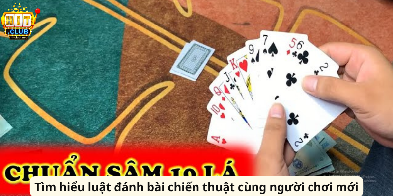 Tìm hiểu luật đánh bài chiến thuật cùng người chơi mới