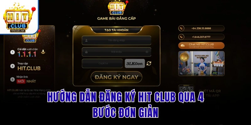 Đăng Ký Hit Club | 4 Bước Tạo Tài Khoản Nhận Quà Khởi Nghiệp Hướng dẫn đăng ký Hit Club qua 4 bước đơn giản